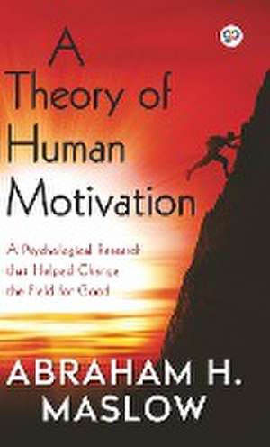 A Theory of Human Motivation (Hardcover Library Edition) de Abraham H. Maslow