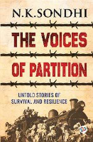 The Voices of Partition de N. K. Sondhi