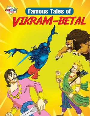 Famous Tales of Vikram-Betal de Priyanka Verma