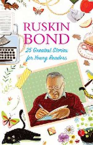 25 Greatest Stories for Young Readers de Ruskin Bond