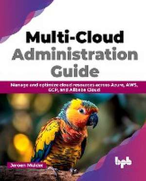 Multi-Cloud Administration Guide de Jeroen Mulder