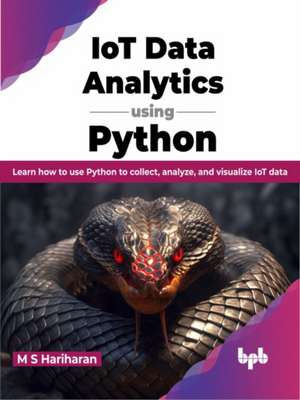IoT Data Analytics using Python de M. S. Hariharan