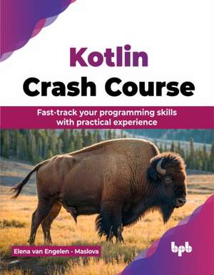 Kotlin Crash Course de Elena van Engelen - Maslova