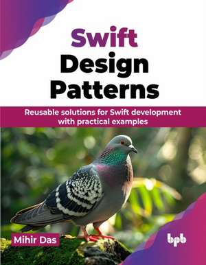 Swift Design Patterns de Mihir Das