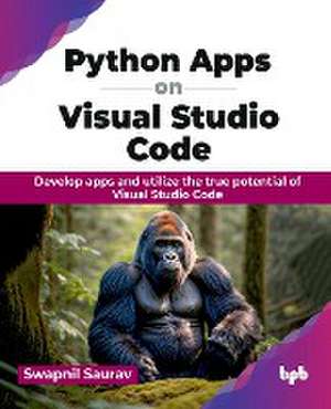 Python Apps on Visual Studio Code de Swapnil Saurav