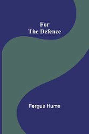 For the Defence de Fergus Hume