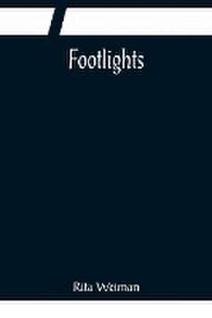 Footlights de Rita Weiman