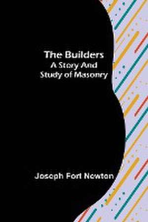 The Builders de Joseph Fort Newton