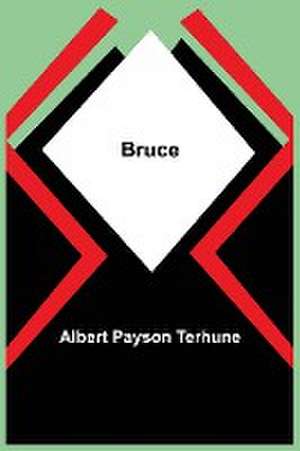 Bruce de Albert Payson Terhune