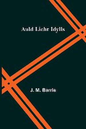 Auld Licht Idylls de J. M. Barrie