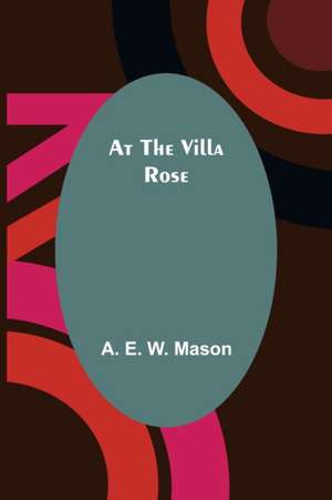 At the Villa Rose de A. E. W. Mason