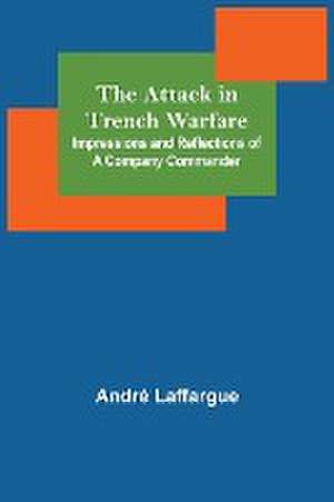 The Attack in Trench Warfare de André Laffargue