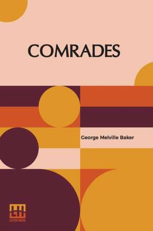 Comrades de George Melville Baker