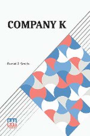 Company K de Daniel P. Smith