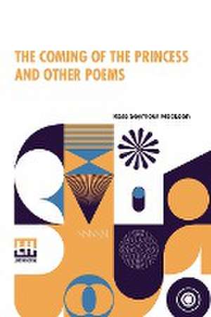 The Coming Of The Princess And Other Poems de Kate Seymour Maclean