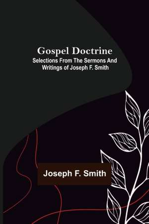 Gospel Doctrine de Joseph F. Smith