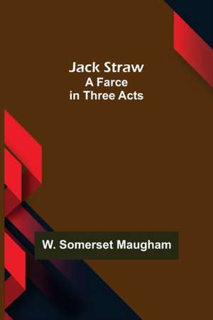 Jack Straw de W. Somerset Maugham