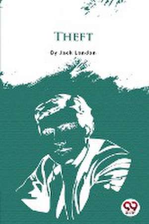 Theft de Jack London