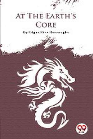 At The Earth'S Core de Edgar Rice Burroughs