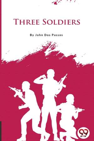 Three Soldiers de John Dos Passos