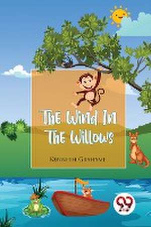 The Wind In The Willows de Kenneth Grahame