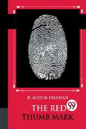 Red Thumb Mark de R. Austin Freeman