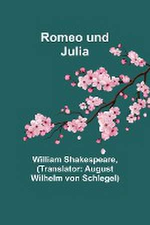 Shakespeare, W: Romeo und Julia