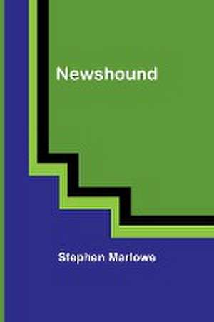 Newshound de Stephen Marlowe