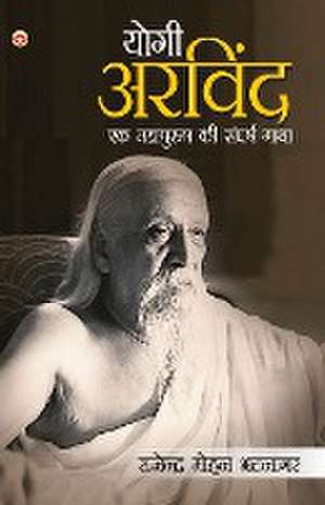 Yogi Arvind de Mohan Rajendra Bhatnagar