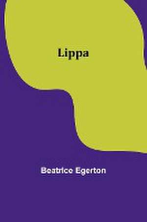 Lippa de Beatrice Egerton