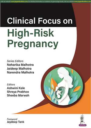 Clinical Focus on High-Risk Pregnancy de Neharika Malhotra