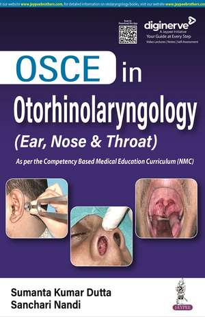 OSCE in Otorhinolaryngology: (Ear, Nose & Throat) de Sumanta Kumar Dutta