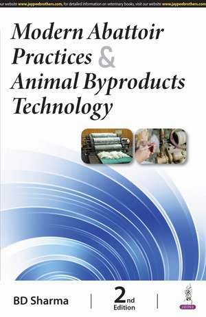 Modern Abattoir Practices & Animal Byproducts Technology de BD Sharma