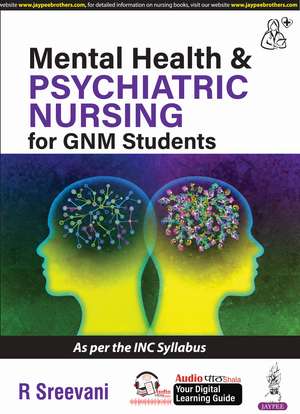 Mental Health & Psychiatric Nursing for GNM Students de R Sreevani