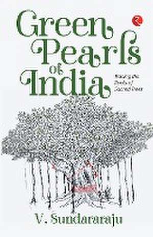 Green Pearls of India de V. Sundararaju