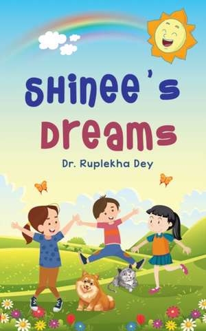 Shinee's Dreams de Ruplekha Dey