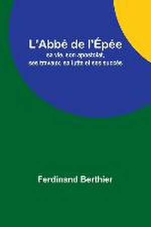 L'Abbé de l'Épée de Ferdinand Berthier