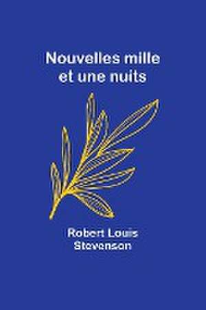 Nouvelles mille et une nuits de Robert Louis Stevenson