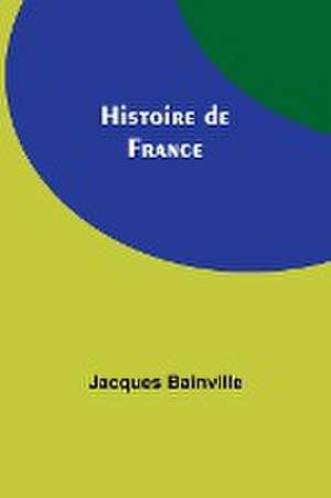 Histoire de France de Jacques Bainville