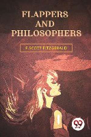Flappers and Philosophers de F. Scott Fitzgerald
