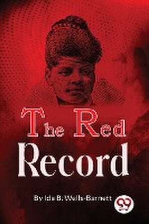 The Red Record de Ida B. Wells-Barnett