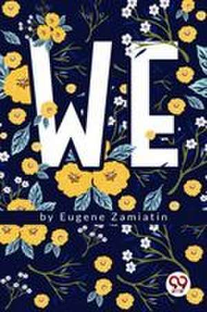 We de Eugene Zamiatin