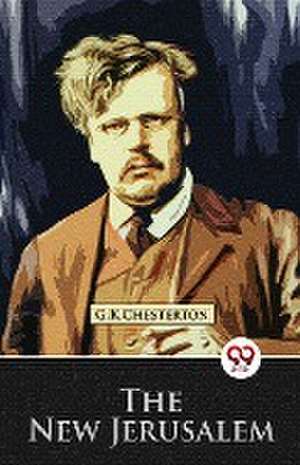 The New Jerusalem de G. K. Chesterton