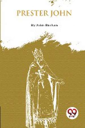 Prester John de John Buchan