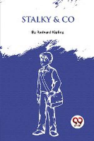 Stalky & Co de Rudyard Kipling