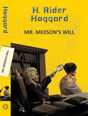 Mr. Meeson's Will de H. Rider Haggard