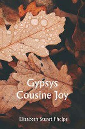 Phelps, E: Gypsys Cousine Joy