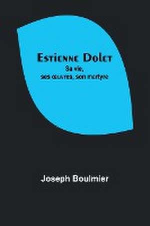 Estienne Dolet de Joseph Boulmier