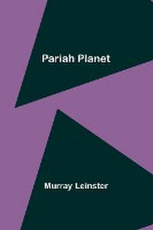 Pariah Planet de Murray Leinster