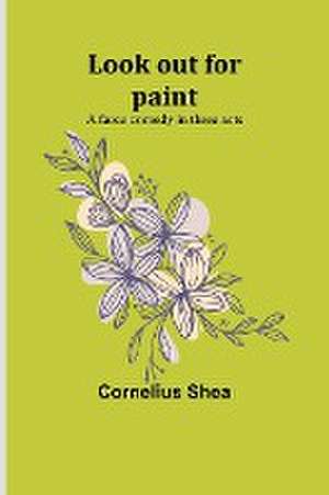 Look out for paint de Cornelius Shea